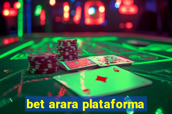 bet arara plataforma